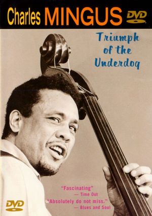 Charles Mingus: Triumph of the Underdog's poster image