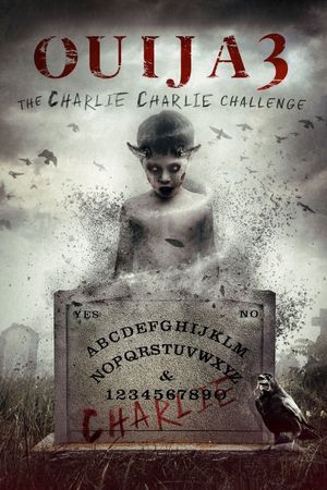 Ouija 3: The Charlie Charlie Challenge's poster