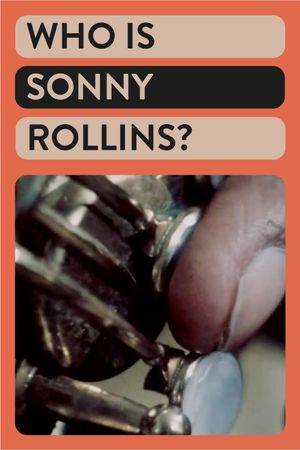 Who Is Sonny Rollins?'s poster