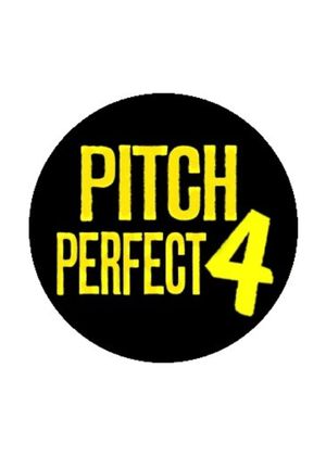 Pitch Perfect 4's poster
