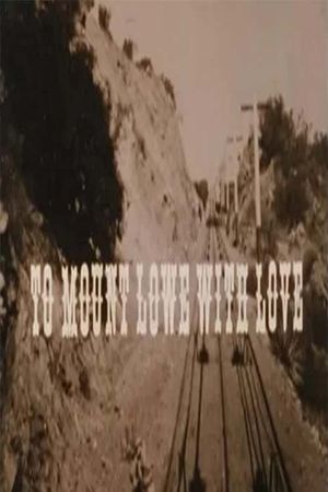 To Mount Lowe with Love's poster