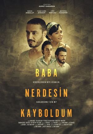 Baba Nerdesin Kayboldum's poster