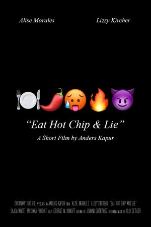 Eat Hot Chip & Lie's poster