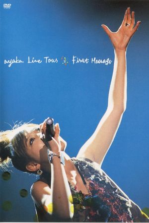 ayaka Live Tour "First Message"'s poster