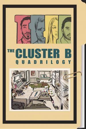 The Cluster B Quadrilogy's poster