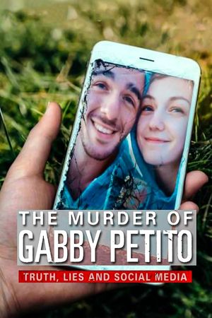 The Murder of Gabby Petito: Truth, Lies and Social Media's poster