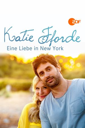 Katie Fforde: Eine Liebe in New York's poster