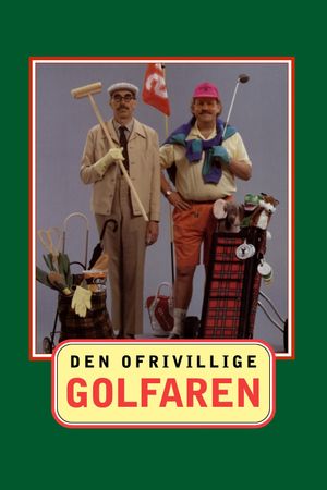 Den ofrivillige golfaren's poster