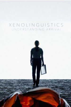 Xenolinguistics: Understanding 'Arrival''s poster image