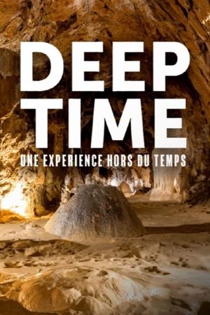 Deep Time: Utmost Experience Beyond Time's poster