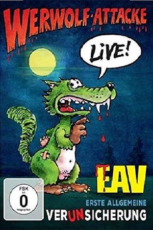 EAV - Werwolf Attacke Live's poster