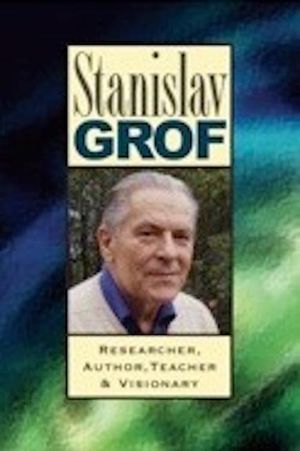 Stanislav Grof: Researcher, Author, Teacher, and Visionary's poster