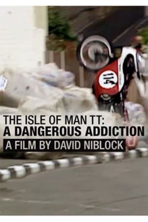 Isle of Man TT: A Dangerous Addiction's poster