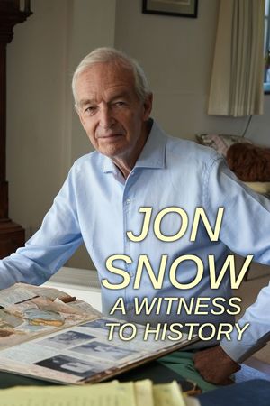 Jon Snow: A Witness to History's poster image