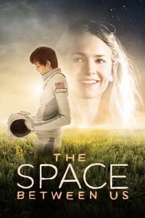 The Space Between Us's poster