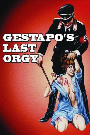 The Gestapo's Last Orgy's poster