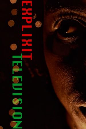 Explicit Television's poster