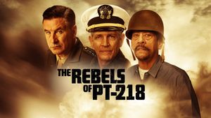 The Rebels of PT-218's poster