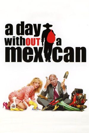 A Day Without a Mexican's poster