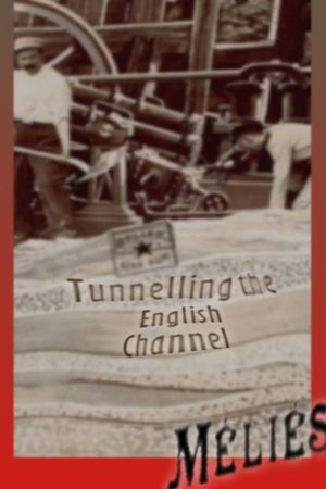 Tunneling the English Channel's poster