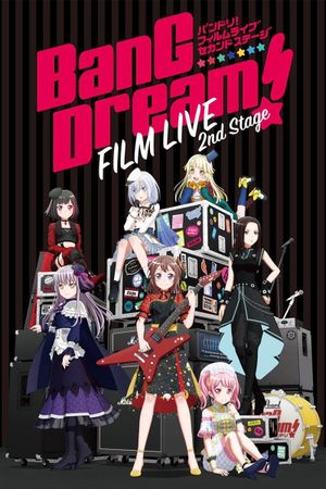 BanG Dream! FILM LIVE 2nd Stage's poster