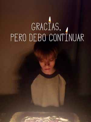 Gracias, Pero debo Continuar's poster