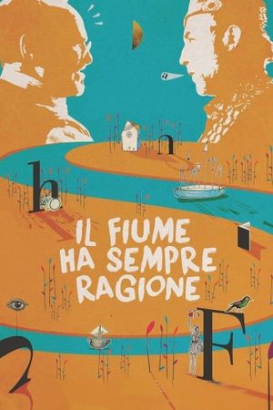 Il fiume ha sempre ragione's poster