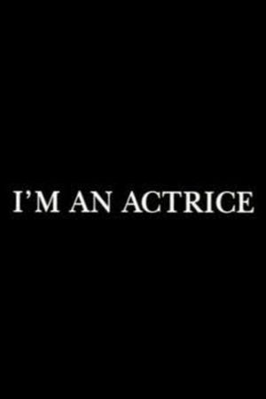 I'm an actrice's poster image
