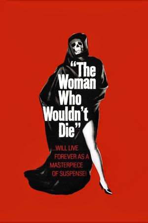 The Woman Who Wouldn't Die's poster
