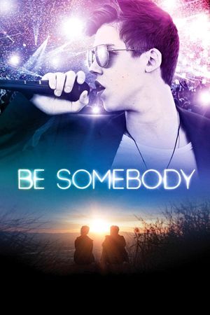 Be Somebody's poster
