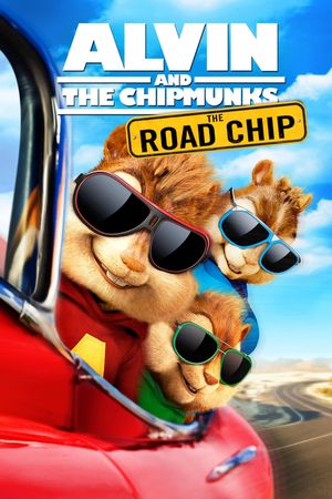 Alvin and the Chipmunks: The Road Chip's poster