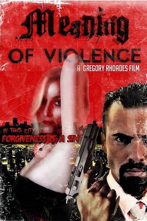 Meaning of Violence's poster