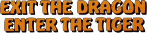 Exit the Dragon, Enter the Tiger's poster