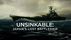 Unsinkable: Japan's Lost Battleship's poster