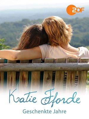 Katie Fforde: Geschenkte Jahre's poster