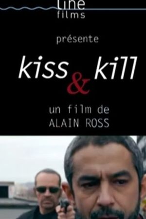 Kiss & Kill's poster