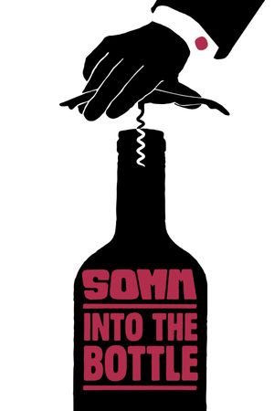 SOMM: Into the Bottle's poster