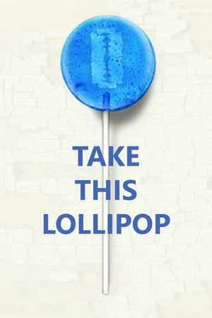 Take This Lollipop's poster
