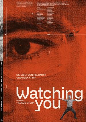 Watching You - The World of Palantir and Alex Karp's poster