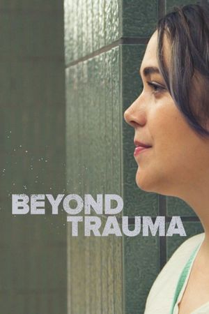 Beyond Trauma's poster