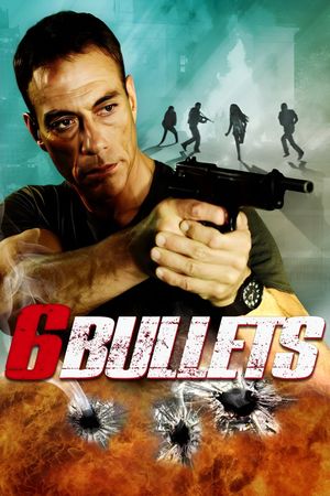 6 Bullets's poster