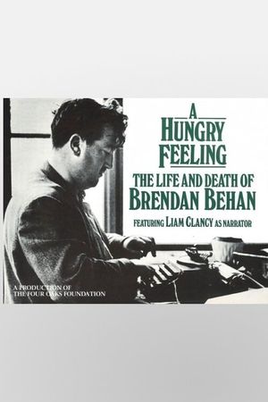 A Hungry Feeling: The Life and Death of Brendan Behan's poster