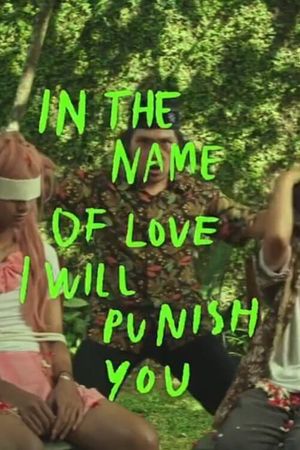 In The Name of Love I Will Punish You's poster