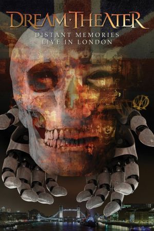 Dream Theater: Distant Memories Live in London's poster