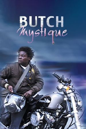 Butch Mystique's poster