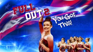 Full Out 2: You Got This!'s poster