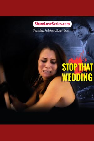 Sham love Series - Stop That Wedding's poster