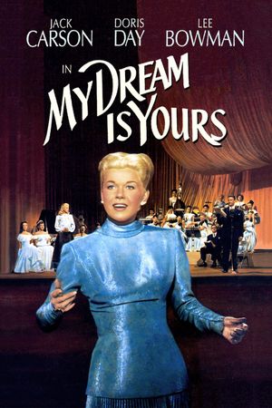 My Dream Is Yours's poster