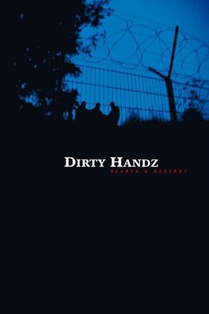Dirty Handz 3: Search And Destroy's poster