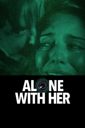 Alone with Her's poster